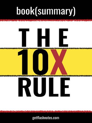 cover image of Book Summary: The 10X Rule